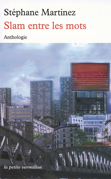 Couverture de Slam entre les mots : anthologie
