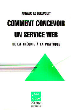 Comment concevoir un service Web : de la théorie à la pratique