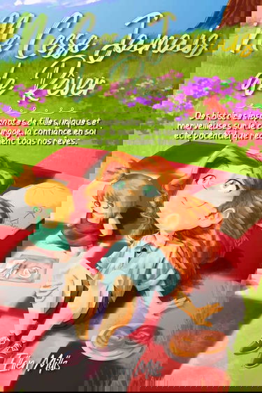 Ne Cesse Jamais de Rêver: Des histoires inspirantes de filles uniques et merveilleuses sur le courage, la confiance en soi et le potentiel que recèlent tous nos rêves