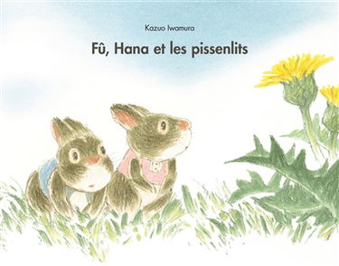 Fû, Hana et les pissenlits