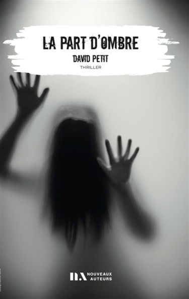 La part d'ombre : thriller