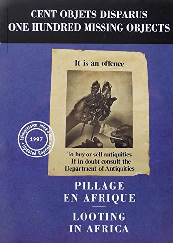 Couverture de Cent objets disparus: Pillage en Afrique / One Hundred Missing Objects: Looting in Africa