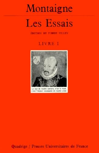 Les essais. Vol. 1
