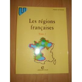 Les régions françaises. Vol. 1. Bassin Aquitain, la France de l'Ouest, régions du Nord, le Bassin parisien