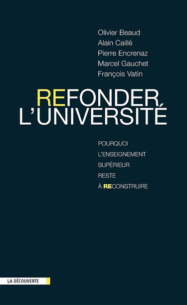 Refonder l'université : pourquoi l'enseignement supérieur reste à reconstruire