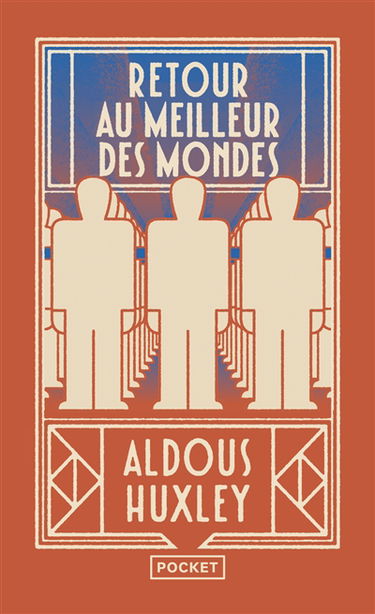 Retour au meilleur des mondes