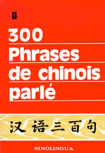 300 Phrases de chinois parlé