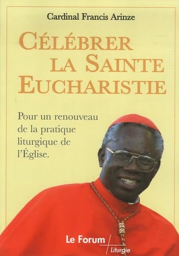Célébrer la sainte eucharistie