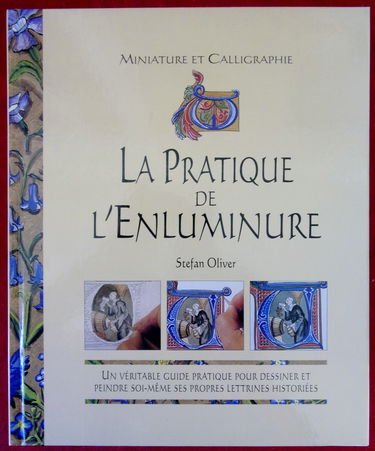 La pratique de l'enluminure