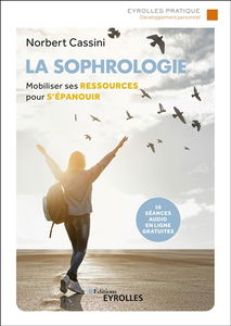 La sophrologie : mobiliser ses ressources pour s'épanouir