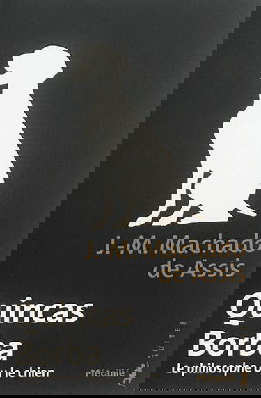 Quincas Borba : le philosophe ou le chien