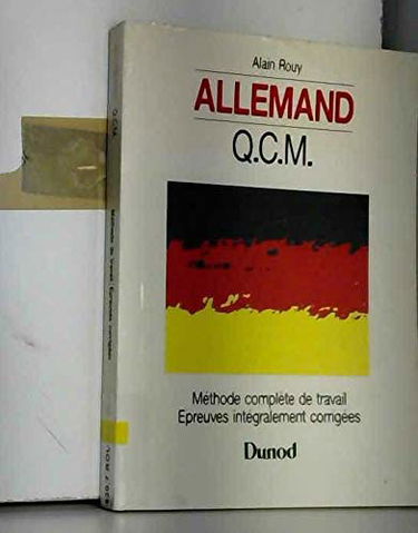 Allemand : QCM : méthode complète de travail, épreuves intégralement corrigées