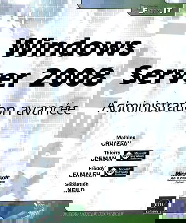 Windows Server 2008 : administration avancée