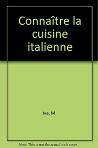 Connaître la cuisine italienne