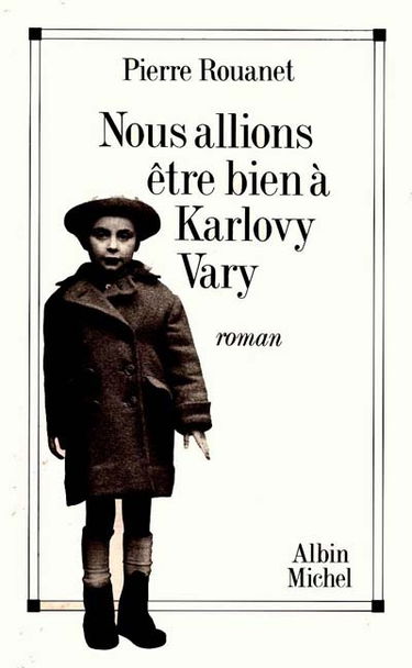 Nous allions être bien à Karlovy Vary