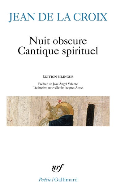 Nuit obscure. Cantique spirituel : et autres poèmes