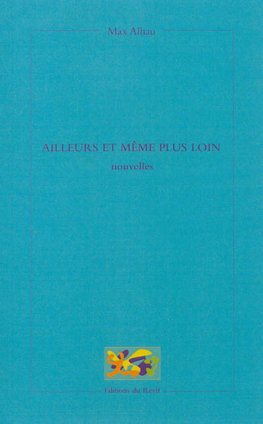 Ailleurs et même plus loin