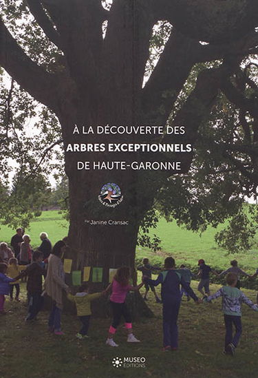 A la découverte des arbres exceptionnels de Haute-Garonne