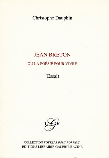 JEAN BRETON ou la Poésie pour vivre