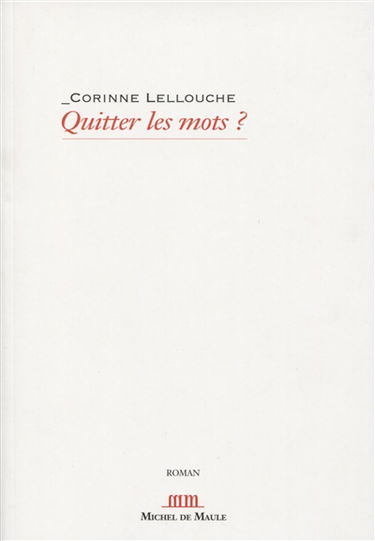 Quitter les mots ?
