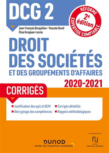 DCG 2, droit des sociétés et des groupements d'affaires : corrigés : 2020-2021