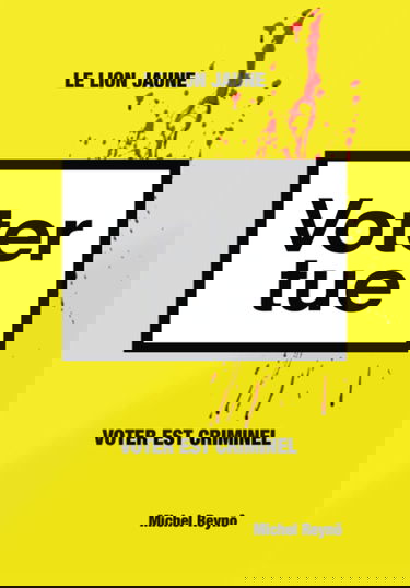VOTER TUE: Le Lion jaune