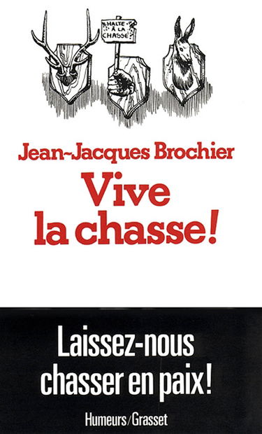 Vive la chasse !