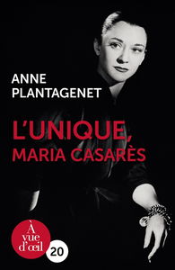 L'unique, Maria Casarès