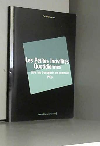 Les petites inciviltes quotidiennes dans les transports en commun PIQs
