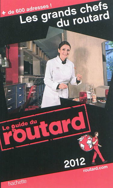 Les grands chefs du Routard : 2012