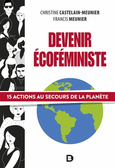 Couverture de Devenir écoféministe : 15 actions au secours de la planète