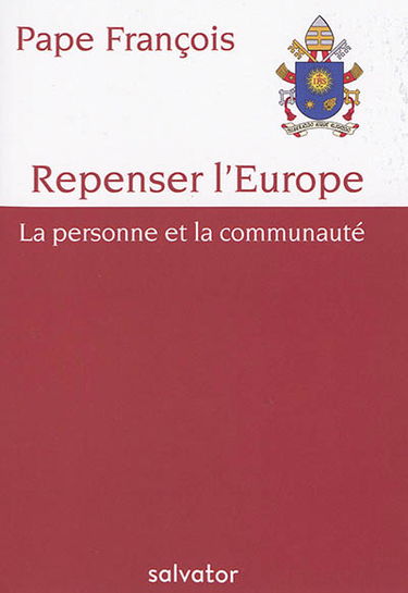 Repenser l'Europe : la personne et la communauté