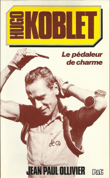 Hugo Koblet , le pédaleur de charme