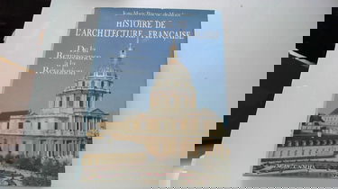 Histoire de l'architecture française Tome 1: De la Renaissance à la Révolution