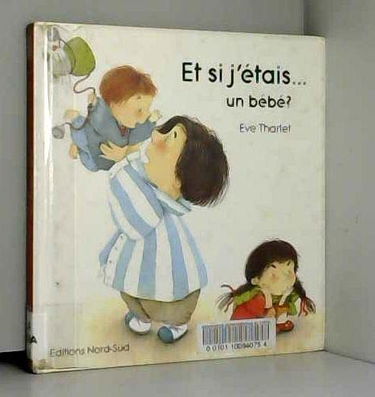 Et si j'étais... un bébé ?