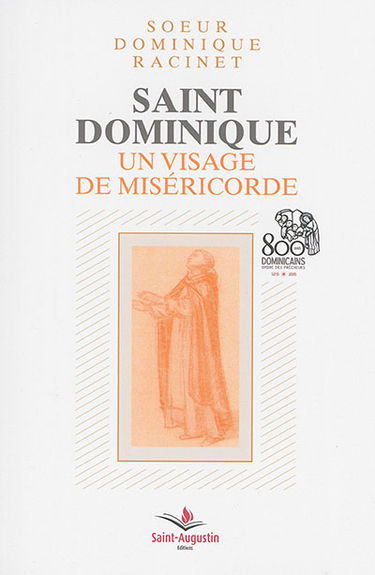 Saint Dominique : un visage de miséricorde