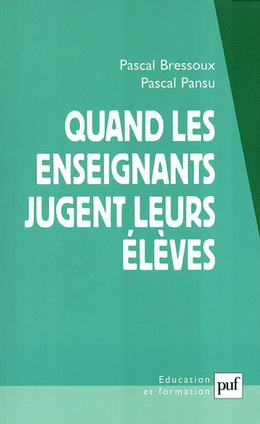 Quand les enseignants jugent leurs élèves