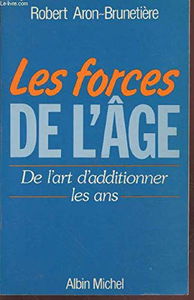 Les Forces de l'âge : l'art d'additionner les ans