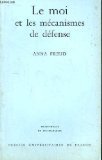 Couverture de Le moi et les mécanismes de défense.