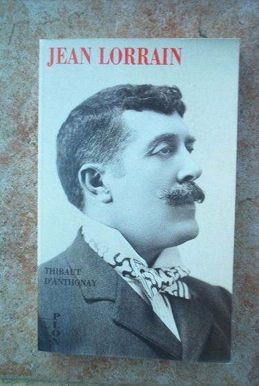 Jean Lorrain : barbare et esthète