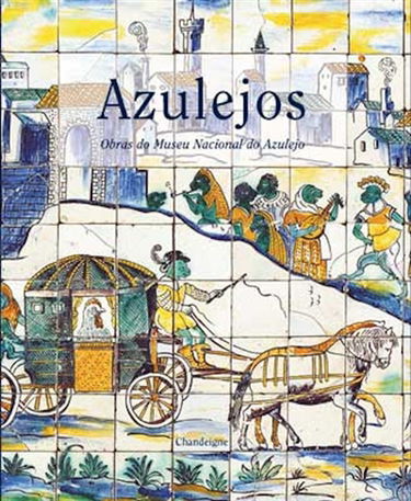 Azulejos : chefs-d'oeuvre du Musée national de l'azulejo à Lisbonne