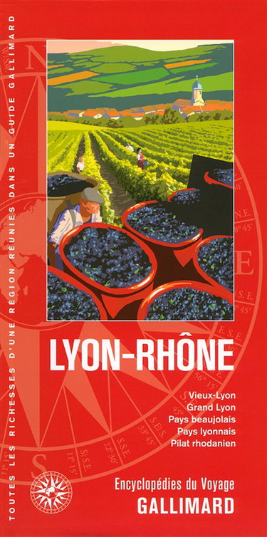Couverture de Lyon-Rhône : Vieux-Lyon, Grand Lyon, Pays beaujolais, Pays lyonnais, Pilat rhodanien par Collectifs