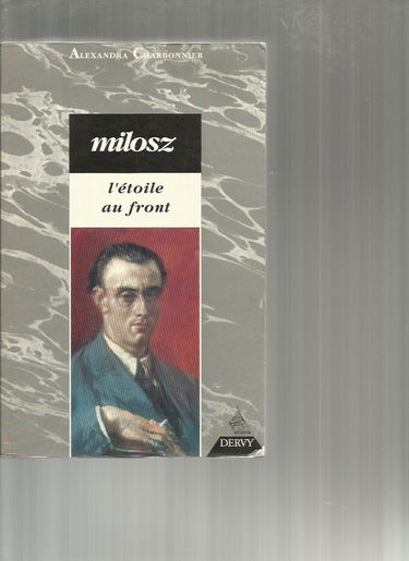 O.V. Milosz : le poète, le métaphysicien, le lituanien