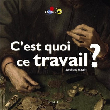 Couverture de C'est quoi ce travail ?
