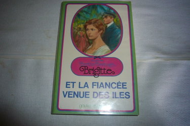 Couverture de Brigitte et la fiancée venue des iles par Berthe Bernage