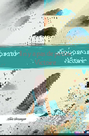 Il n'y a pas de petite Victoire: Un roman feel good qui pousse à vivre pleinement ! Développement personnel – Secret de famille – Romance