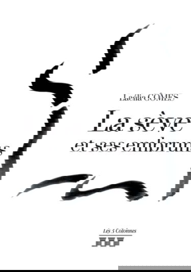 La sève et ses embruns