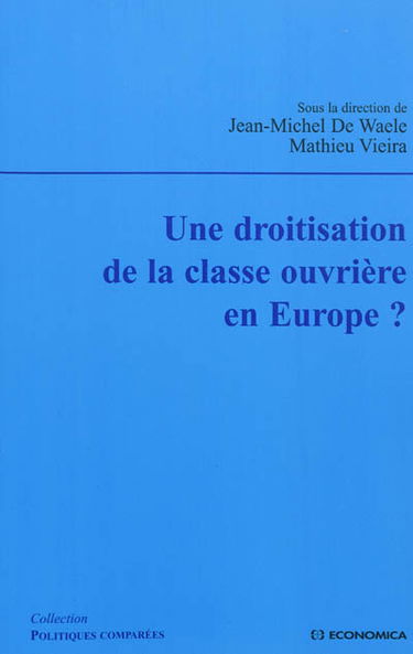 Une droitisation de la classe ouvrière en Europe ?