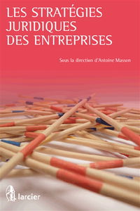 Les stratégies juridiques des entreprises