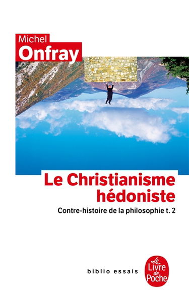 Contre-histoire de la philosophie. Vol. 2. Le christianisme hédoniste